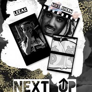 Next Up(feat. Mike Sherm) (Explicit)