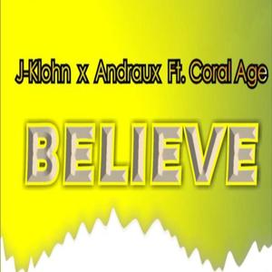 Believe (feat. Andraux & Coral Age)