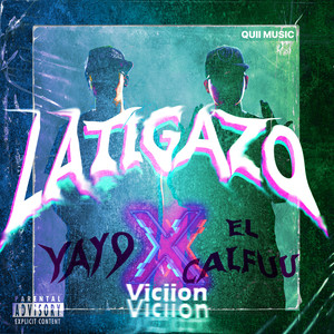 LATIGAZO (Explicit)