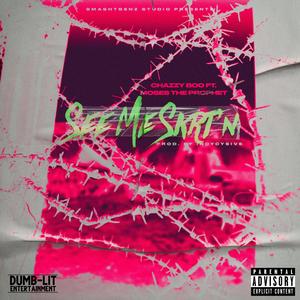 See Me Skrt'n (feat. Moses The Prophet) (Explicit)