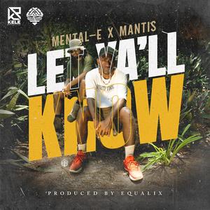 Let Y'all Know (feat. Mantis) [Explicit]