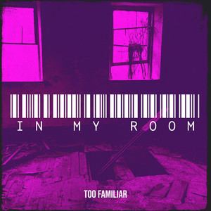 In My Room (Explicit)