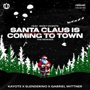 Santa Claus Is Coming To Town (feat. Ricky Vicente) (RMXmas)