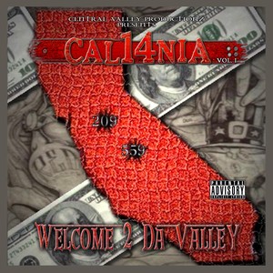 Cal14nia: Welcome 2 da Valley, Vol. 1 (Explicit)