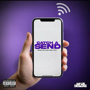 Catch A Send (feat. SlidaKeem & P-Tee) [Explicit]