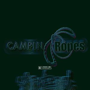 Campin ropes Pt2 (Explicit)