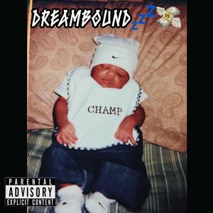 Dream Bound (Explicit)