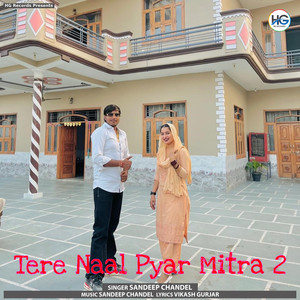 Tere Naal Pyar Mitra 2