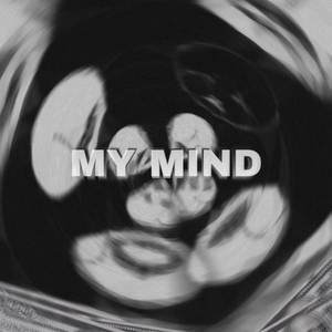 My Mind (Explicit)