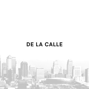 DE LA CALLE (Explicit)