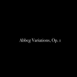 Abbeg Variations, Op. 1