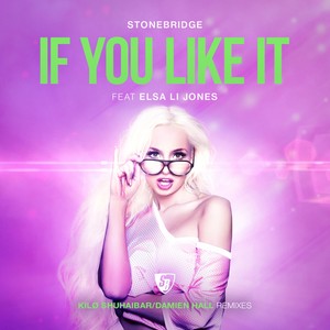 If You Like It (Kilø Shuhaibar Remix Radio Edit)