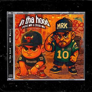 In Tha Hood (feat. Dvdxs Mrk & Crauk MRK|Explicit)
