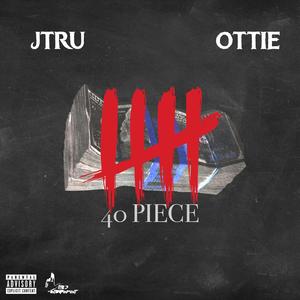 40 Piece (feat. Ottie) [Explicit]