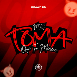 MTG TOMA QUE TU MERECE (Explicit)
