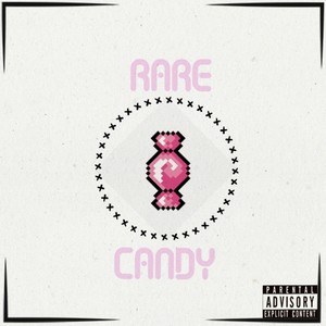 Rare Candy (Explicit)