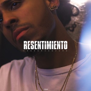 Resentimiento (Explicit)