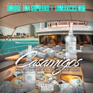 Casamigos (feat. Jamarcus Noe) [Explicit]