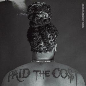 Paid The Cost (Explicit)