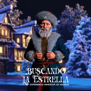 Buscando la Estrella (Experiencia Inmersiva de Navidad)