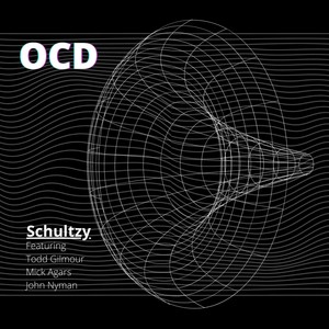 OCD (feat. Todd Gilmore, Mick Agars & John Nyman)