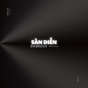 Sàn Diễn (Explicit)