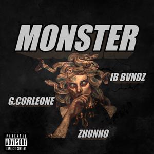 MONSTER (feat. IB BVNDZ & ZHUNNO) [Explicit]