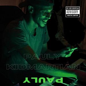 Pauly (feat. Kid martian) [Explicit]