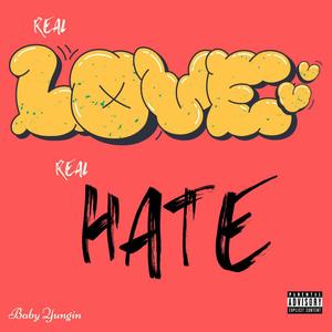 Real Love Real Hate (Explicit)