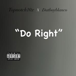 Do Right (Explicit)