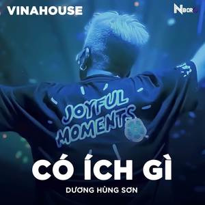 Có Ích Gì (Remix)