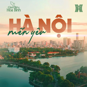 Hà Nội Mến Yêu (Giai Điệu Hòa Bình)