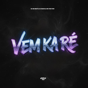 Vem Ka Ré (Explicit)