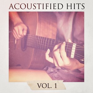 Acoustified Hits, Vol. 1