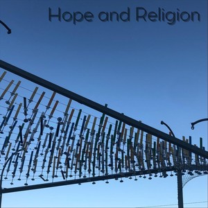 Hope and Religion (feat. Eazy D)