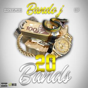 20 Bands (feat. BurnaSmoke & CDP) [Explicit]