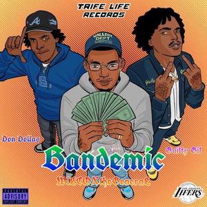 Bandemic (feat. Guilty Gil & DonDollas) (Explicit)