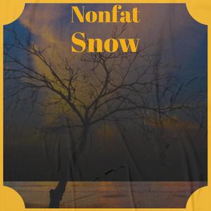 Nonfat Snow