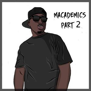 Macademics, Pt. 2 (Explicit)