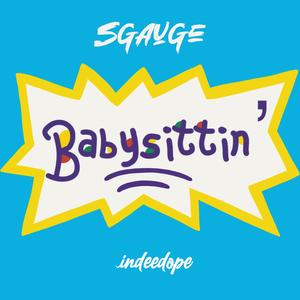 BABYSITTIN' (Explicit)