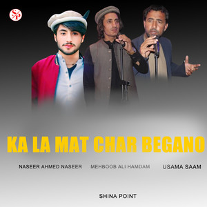 Shina Point - Ka La Mat Char Begano