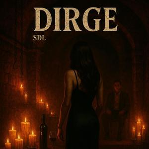 Dirge (Explicit)