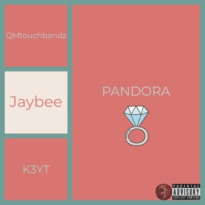 Pandora(feat. K3YT & QMtouchbandz) (Explicit)