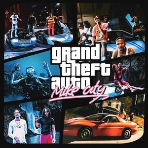 GTA 8: Mike Bity (Explicit)