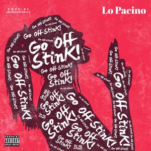 Go Off Stink (open verse) (Explicit)