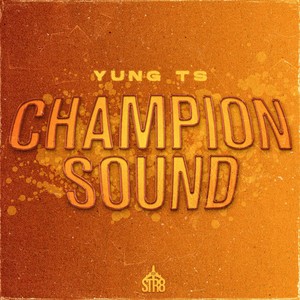 Champion Sound (Explicit)