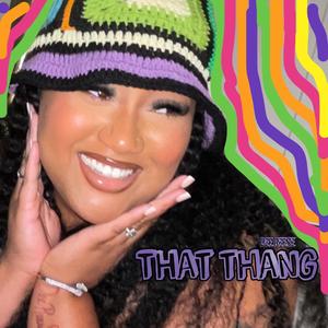 That THANG (Explicit)