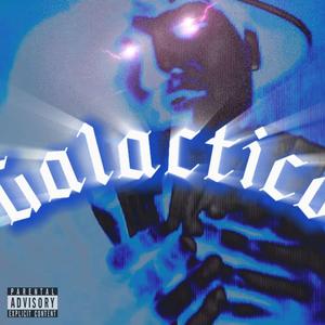Galactico (feat. BigMontoya) (Explicit)