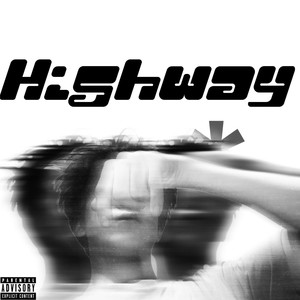 Highway (Explicit)