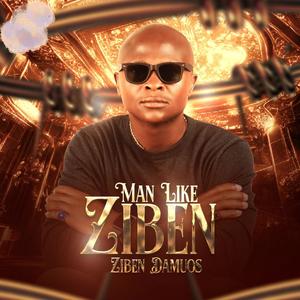 MAN LIKE ZIBEN (Explicit)